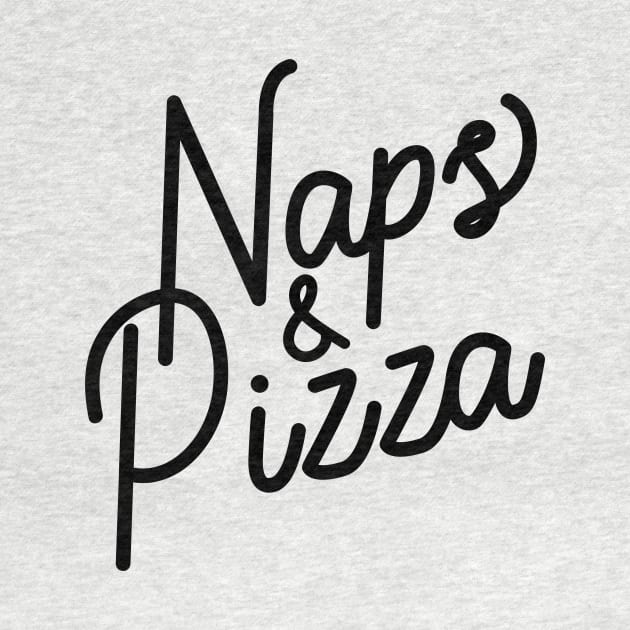 Naps & Pizza by PodDesignShop